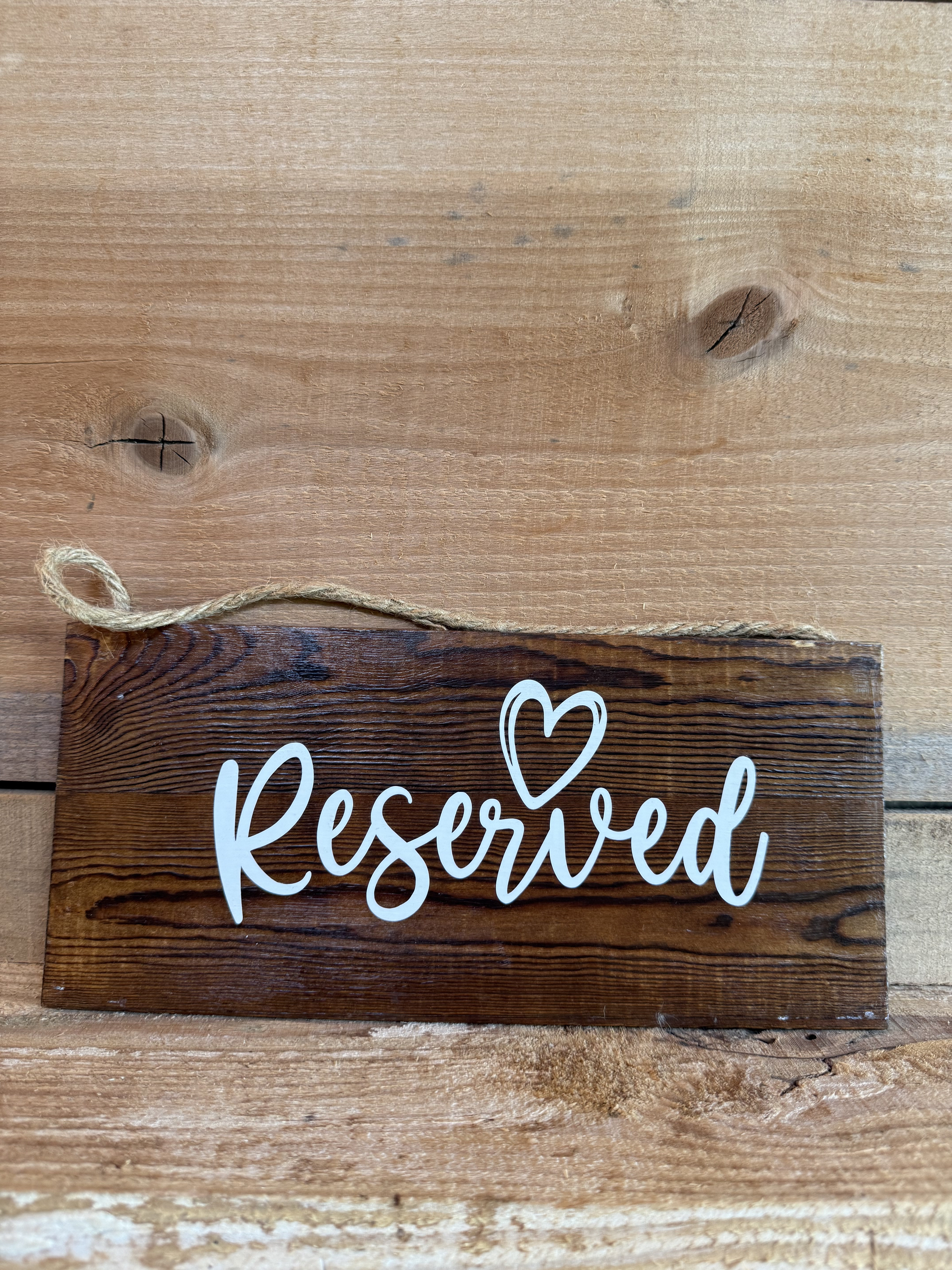 "Reserved" with Heart Hanging Sign