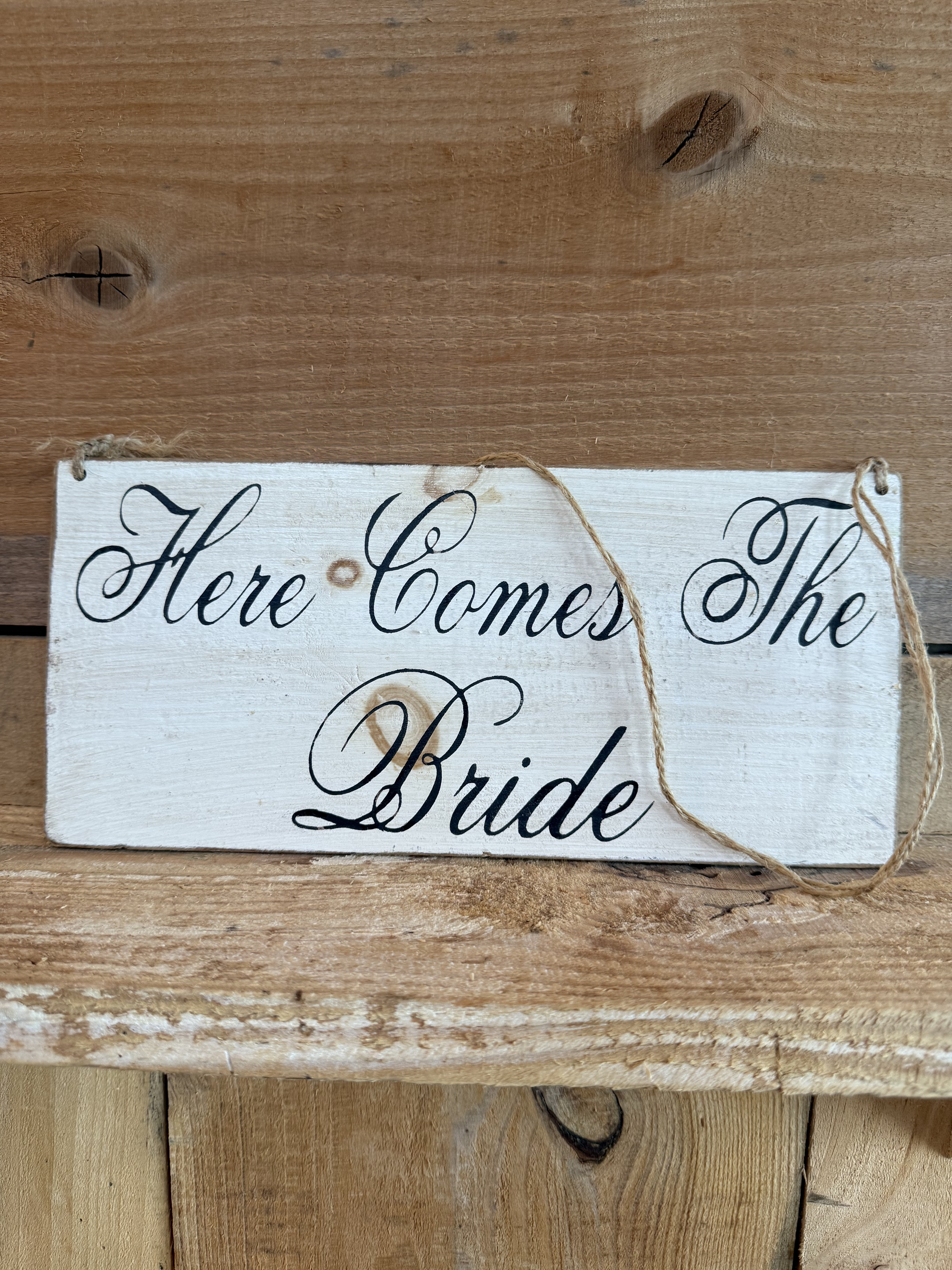 "Here Comes the Bride" White Hanging Sign