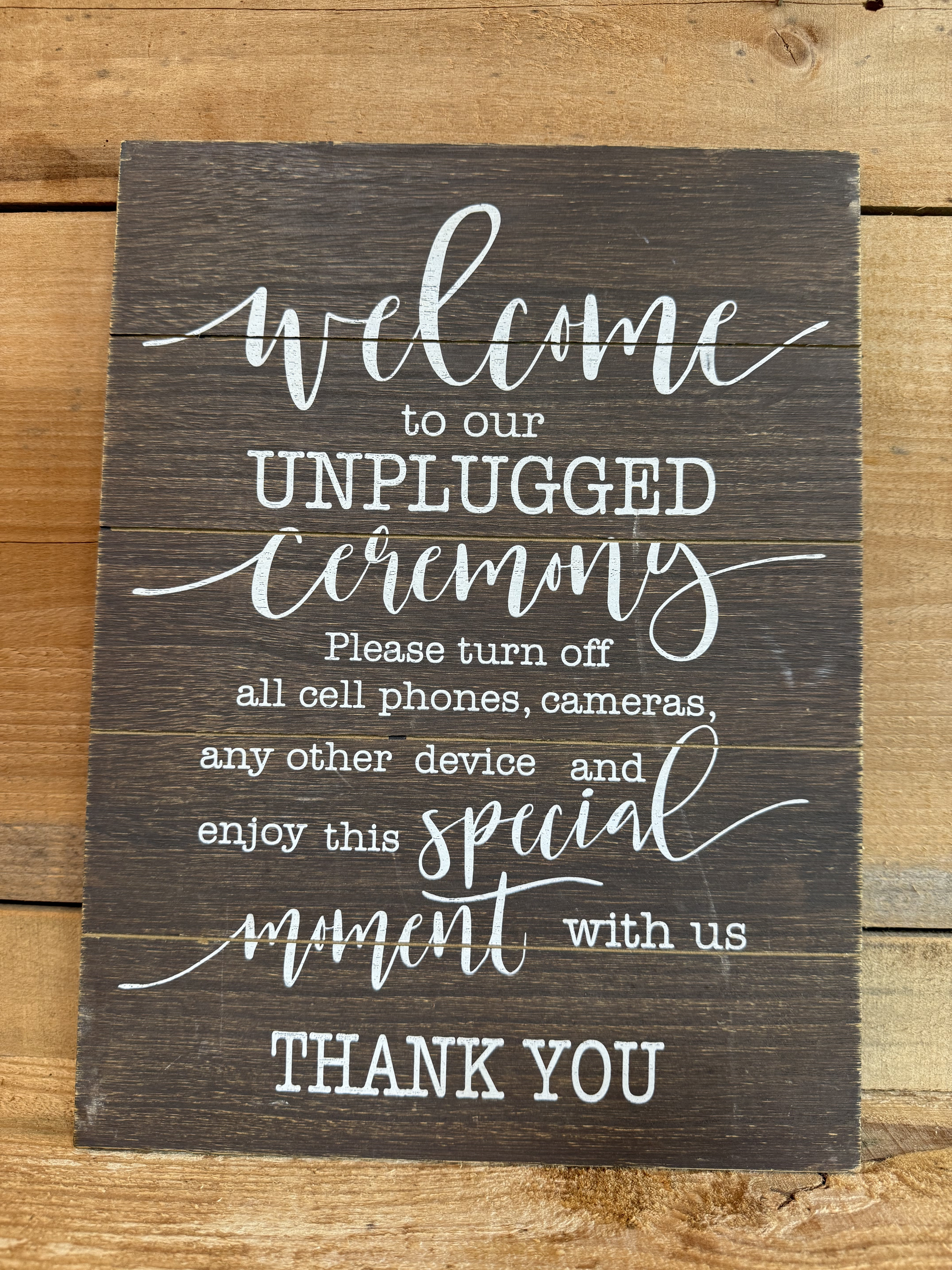 Wood "Unplugged Ceremony" Sign